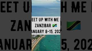 Let’s meet up - Zanzibar Tanzania January 8-15 2024 #shorts #zanzibar #zanzibarisland