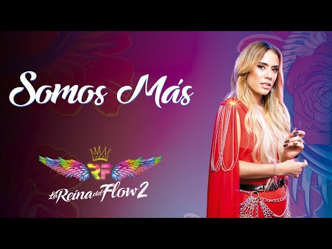 Somos Más - (Yeimy Montoya) La Reina del Flow 2 ♪ Canción oficial - Letra | Caracol TV