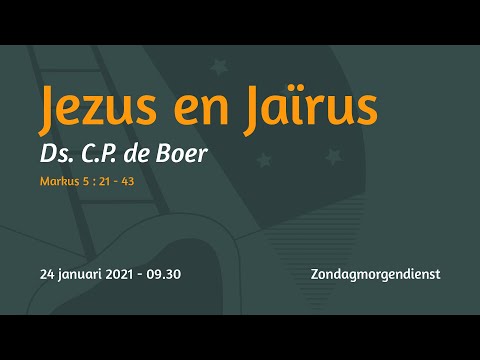 Zondagochtenddienst Markus 5  -  Ds. C.P. de Boer