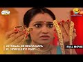 Jethalal Ne Becha Daya Ki Jewellery I FULL MOVIE Part 1 Taarak Mehta Ka Ooltah Chashmah