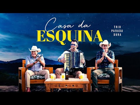 Trio Parada Dura | Casa Da Esquina #NaChalana3