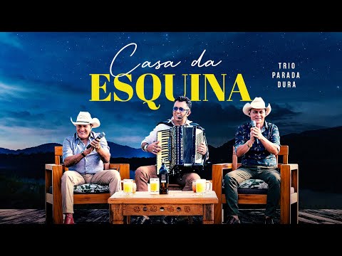 Trio Parada Dura | Casa Da Esquina