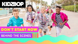 KIDZ BOP Kids - Don&#39;t Start Now (Behind The Scenes) [KIDZ BOP Party Playlist]