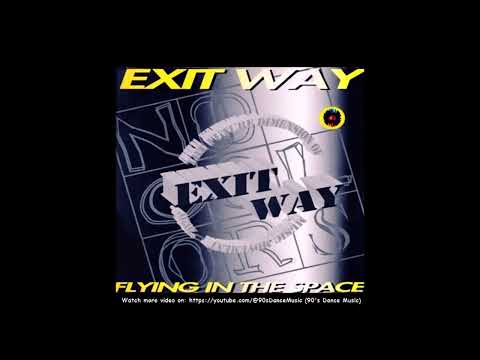 Exit Way - Flying In The Space (Robot Mix) (90's Dance Music) ✅
