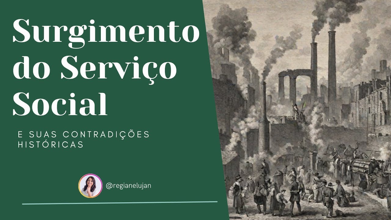 #AULA 95 | SURGIMENTO DO SERVIÇO SOCIAL