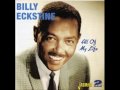 Billy Eckstine - "Because you're mine"