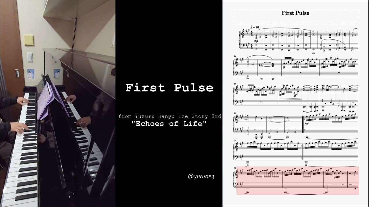 【弾いてみた】''First Pulse'' from Yuzuru Hanyu Ice Story 3rd "Echoes of Life"