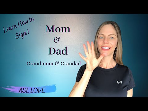 How to Sign - MOM - DAD - GRANDMOTHER - GRANDFATHER - Sign Language ASL