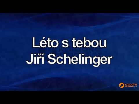 FullHD karaoke Léto s tebou - Jiří Schelinger - ukázka