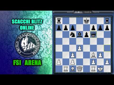SCACCHI Partite Online 10 - FSI Arena - Ancora Regali? - LIVE
