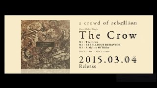 a crowd of rebellion - Major Debut Single “The Crow” Trailer