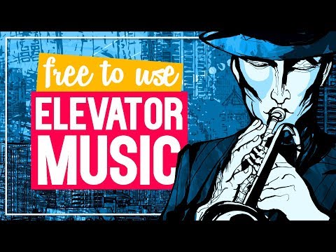 Elevator Music I Muzak & Lift Music I No Copyright Background Music