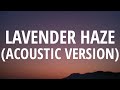 Taylor Swift - Lavender Haze (Acoustic Version) [Lyrics]