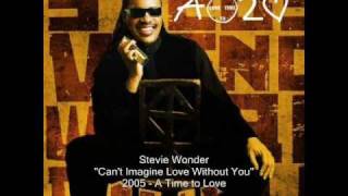 Stevie Wonder - Can&#39;t Imagine Love Without You