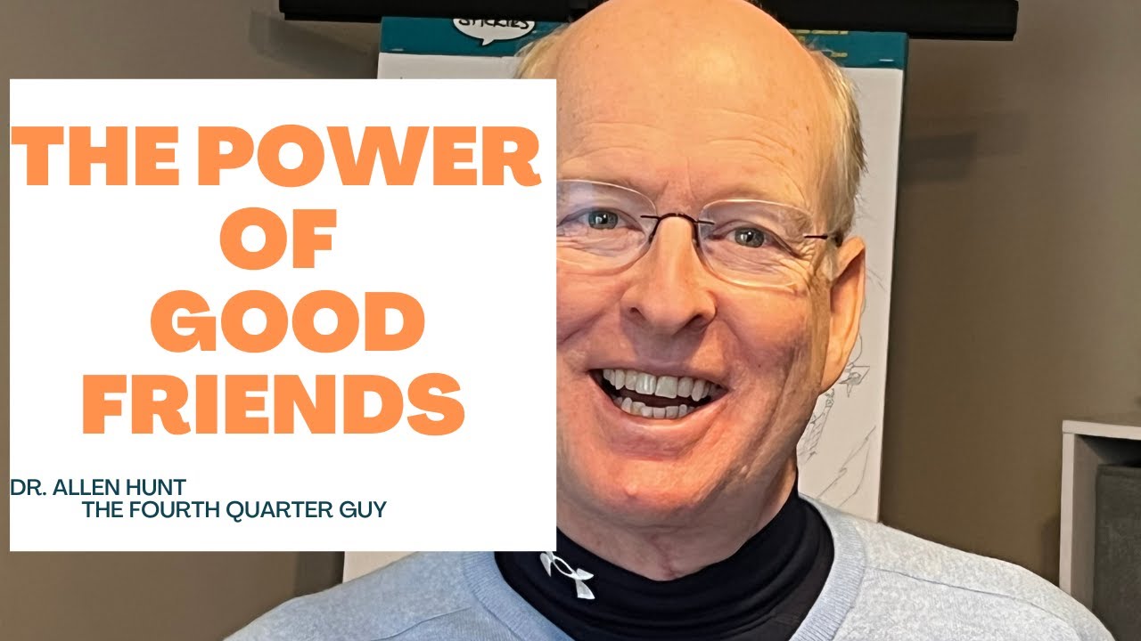 The Power of Good Friends