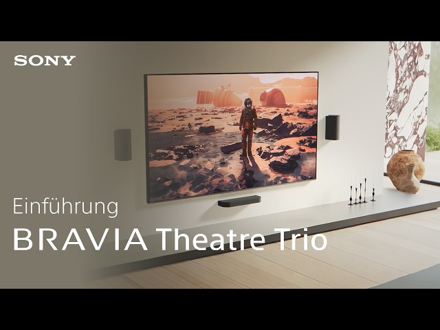 Video Teaser für VORSTELLUNG | BRAVIA Theatre Trio