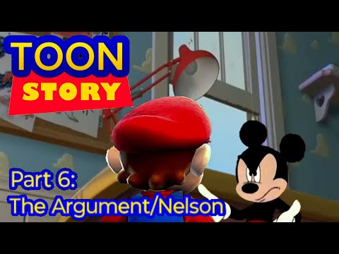TOON STORY Part 6: "The Argument/Nelson"