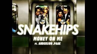 Snakehips - Money On Me (Ft Anderson .Paak) video