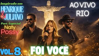 Foi Você - Inspirado em Henrique e Juliano - Vol. 8 - Ao Vivo Rio de Janeiro