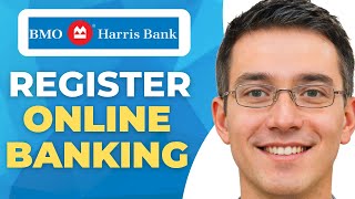 How To Register BMO Harris Online Banking | 2025 | Step-by-Step