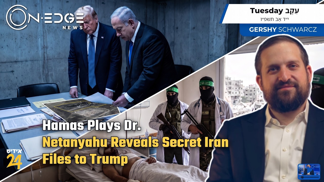 Hamas Plays Dr. | Netanyahu Reveals Secret Iran Files to Trump