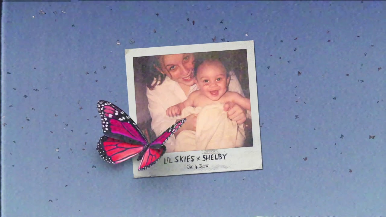 Ok 4 Now by Lil Skies from USA | Popnable
