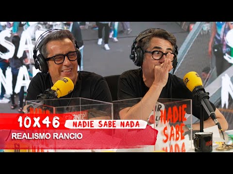 NADIE SABE NADA 10x46 | Realismo rancio
