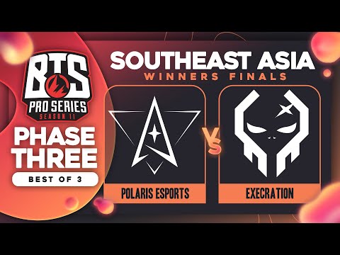 Polaris vs Execration Game 1 - BTS Pro Series 11 SEA: Winners Finals w/ T-Panda & hairy_freak
