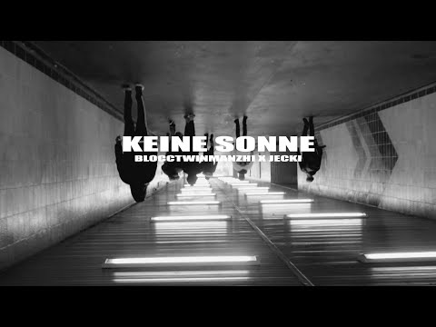 BLOCCTWINMANZHI feat. Jecki - keine Sonne (Prod by Aycdk)