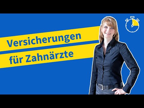 Versicherungen für Zahnärzte: Das ist besonders wichtig | Mit Tipps vom Experten (Erklärvideo 2023)