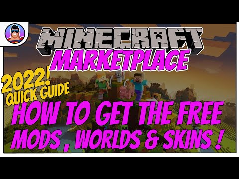 MINECRAFT MARKETPLACE  |  How to get all the FREE Mods, Worlds & Skins  |  Quick Guide | 2022!