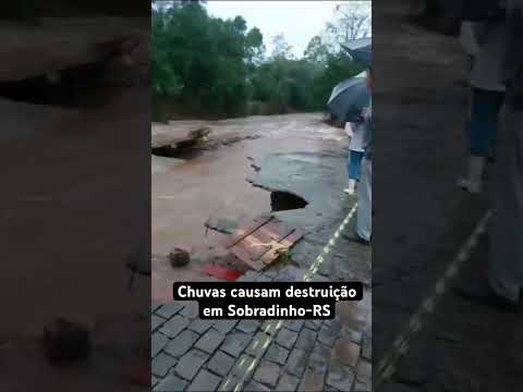 Chuvas causam destruição em Sobradinho-RS #chuvas #riograndedosul #sobradinho #sos