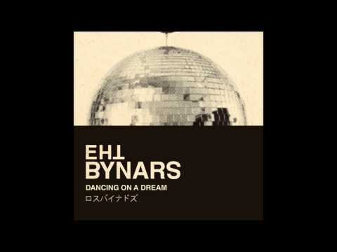 The Bynars - Dancing On A Dream