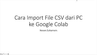 Cara Import File CSV dari PC ke Google Colab | Python Tutorial For Beginner