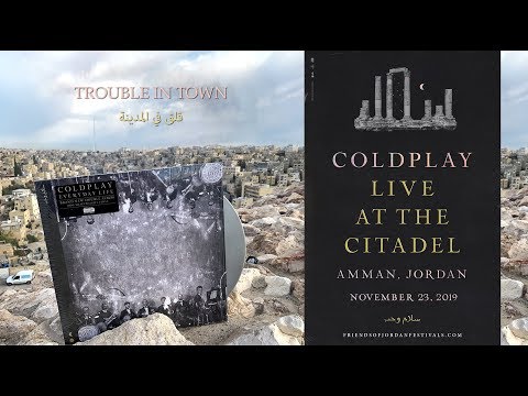 Coldplay Trouble in Town  |  Live at the Citadel  |  2019.11.23