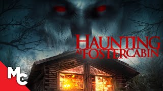 Haunting at Foster Cabin | 2015 | Full Movie