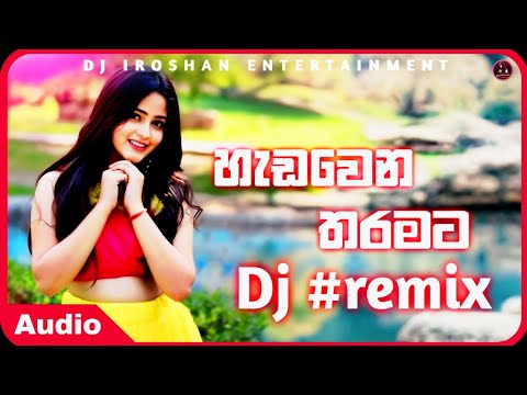 Hadawena Tharamata Dj Remix | Live Style Dj Remix | Dj Iroshan Ft Dj Pramuditha