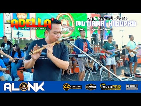 CEK SOUND SORE  -  MUTIARA HIDUPKU  -  OM ADELLA  -  ALONK 2025