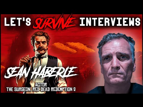 Let's Survive Interviews   Sean Haberle [Reverend Swanson in Red Dead Redemption 2]