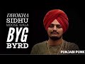 Dhokha FULL SONG Sidhu Moose Wala Byg Byrd Latest Punjabi Song 2026