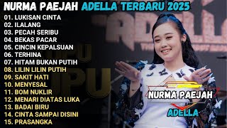 Download lagu NURMA PAEJAH ADELLA FULL ALBUM TERBARU 2025 CINCIN KEPALSUAN - TERHINA - LUKISAN CINTA - PRASANGKA mp3