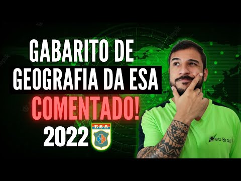 CORREÇÃO DA PROVA DE GEOGRAFIA DA ESA 2022 COMENTADO - GEOBRASIL {PROF. RODRIGO RODRIGUES}