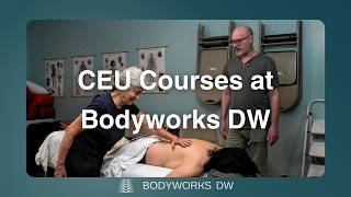 Myofascial Release CEU Courses for Massage Therapists | Bodyworks DW