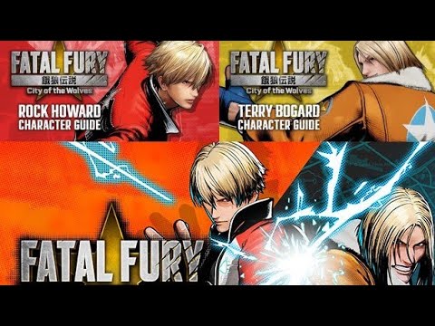 Fatal Fury: City of the Wolves - Terry Bogard and Rock Howard Character Gameplay Breakdown Guides!!