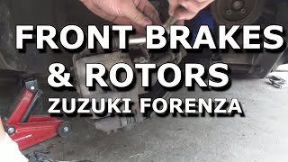 FRONT BRAKES  & ROTORS (ZUZUKI FORENZA) 2008