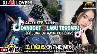 Download lagu DJ AGUS TERBARU DANGDUT X LAGU NEW REMIX TERBARU SOUND FYP TIKTOK mp3