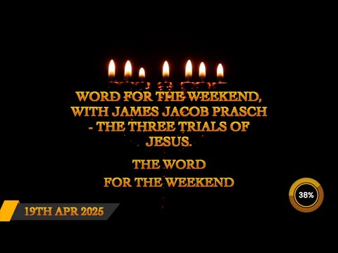 Word for the Weekend, With James Jacob Prasch - The Three Trials of Jesus