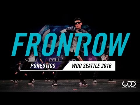 Poreotics | FrontRow | World of Dance Seattle 2016 | #WODSEA16