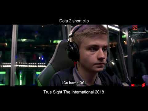 GO HOME OG - Dota 2 True Sight : The International 2018