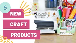 5 NEW Craft Products You Didn't Know You Needed